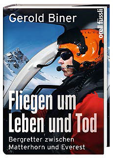 Gerold Biner und sein Buch «Fliegen um Leben und Tod» (Orell Füssli Verlag)