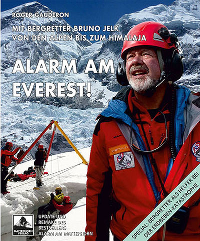 «Alarm am Everest!» von Roger Gauderon mit Bergretter Bruno Jelk (Matterhorn Verlag)