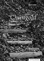 «Chüngold» von Maria Lauber (Zytglogge-Verlag) mit CD/Mundart-Lesung