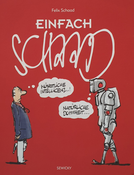Mit dem neuen Karikatur-Buch «Einfach Schaad» wird Humor zur Präzision